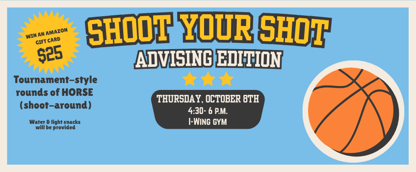 Shoot Your Shot: Advising Edition