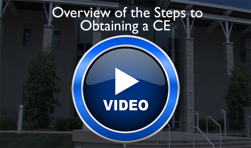 Overview of the Steps to Obtaining a CE