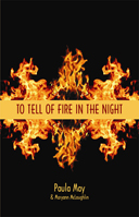 To Tell of Fire in the Night