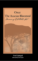 Once the Acacias Bloomed: Memories of a Childhood Lost