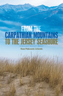 From the Carpathian Mountains to the New Jersey Seashore