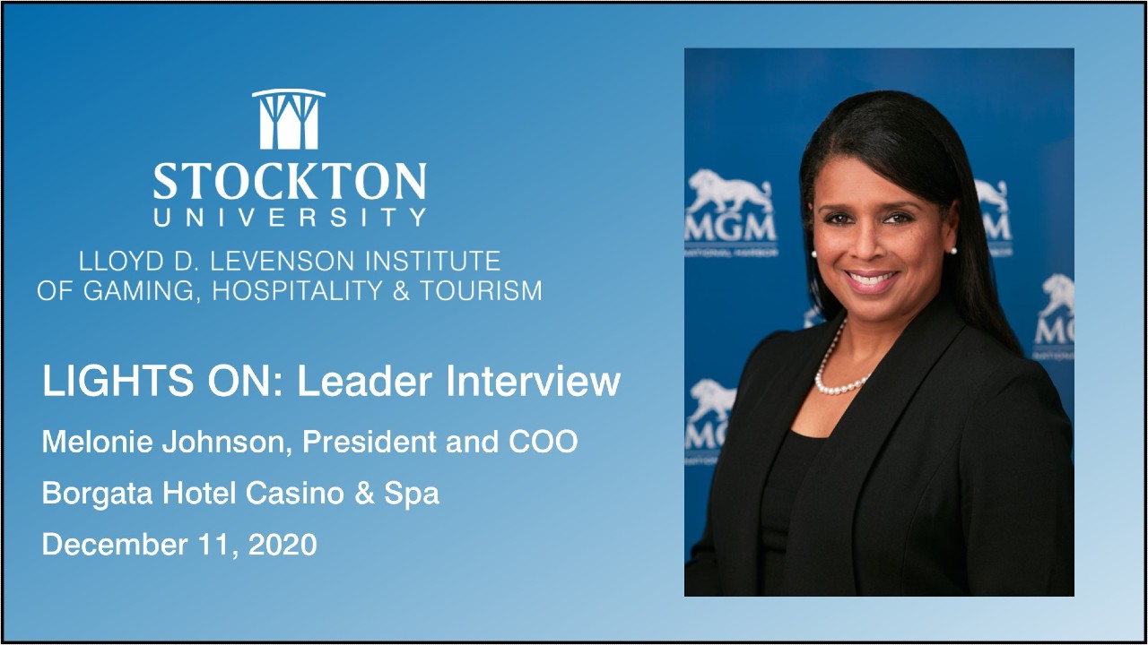LIGHTs On-Leader Interview: Melonie Johnson, President & COO Borgata Hotel Casino & Spa
