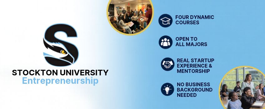 Stockton School of Business Entrepreneurship Certificate Stockton School of Business Entrepreneurship Certificate
