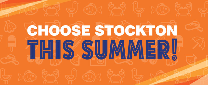 Choose Stockton this Summer!